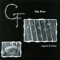 GIE FEW: Agrees & Grins