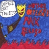 GIFTED BUT TWISTED: Another Offensive Punk Record