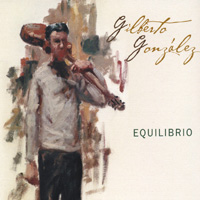 GILBERTO GONZALEZ: Equilibrio
