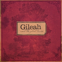 GILEAH AND THE GHOST TRAIN: Gileah and The Ghost Train