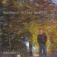 Marshall Gilkes Quartet : Edenderry