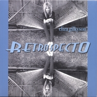 ELIZA GILKYSON: RetroSpecto