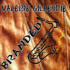 VALERIE GILLESPIE: Branded