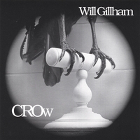 WILL GILLHAM: Crow