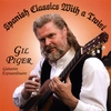 GIL PIGER: Spanish Classics With A Twist
