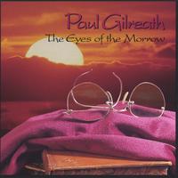 PAUL GILREATH: The Eyes of the Morrow