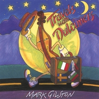 Mark Gilston : Travels with Dulcimers