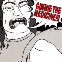 VARIOUS ARTISTS: Gimmie The Medicine