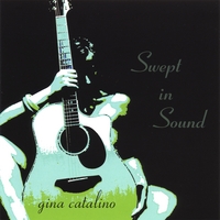 Gina Catalino : Swept In Sound