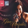 GINA PANIZALES: Finally - Gina Panizales