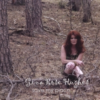 Gina Rose Hughes : Save My Place