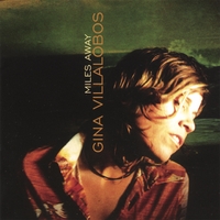 Gina Villalobos : Miles Away