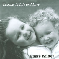 GINNY WILDER: Lessons in Life and Love