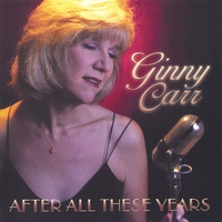 GINNY CARR: After All These Years