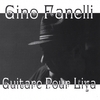 GINO FANELLI: Guitare Pour Liya
