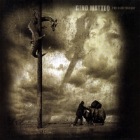 Gino Matteo : I've Been Thinkin'