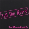 THE GIN RIOTS: Mother Ruin
