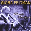 GIORA FEIDMAN: Klassic Klezmer