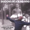 FEATURING GIORGE PETTUS: Shadows of a Blind Mind Music Video