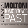 Giovanni Moltoni: Tomorrow's Past