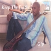 GIP: Keep The Faith