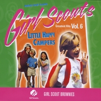 Melinda Caroll : Girl Scouts Greatest Hits, Vol 6. Little Happy Campers
