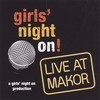 GIRLS’ NIGHT ON!: Live At Makor