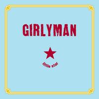 GIRLYMAN: Little Star
