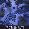 Giulio Risi: Partido Alto