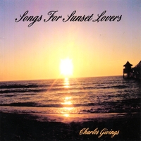 Charles Givings : Songs For Sunset Lovers