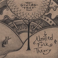 The Giving Tree Band : Unified Folk Theory