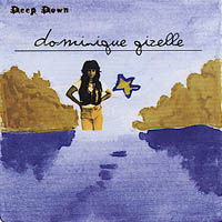 Dominique Gizelle : Deep Down