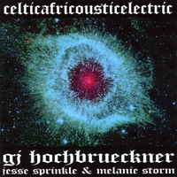 GJ HOCHBRUECKNER: Celticafricousticelectric