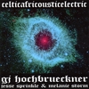 GJ HOCHBRUECKNER: Celticafricousticelectric