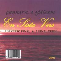 Gunnar K. A. Njålsson : En sista vers - A Final Verse