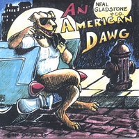 Neal Gladstone : American Dawg