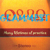 Glammest : Many Lifetimes of Practice
