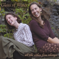 Glass Of Water : All The Other Fine Things