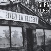 GLEN CLOSER: Pine View Grocery