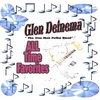 GLEN DEINEMA: All Time Favorites