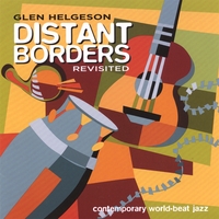 Glen Helgeson : Distant Borders Revisited