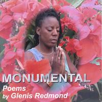 Glenis Redmond : Monumental