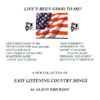 GLENN ERICKSON: Life's Been Good To Me