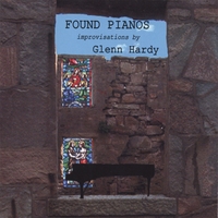 Glenn Hardy : Found Pianos