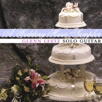 GLENN LESTZ: A Wedding Music Sampler