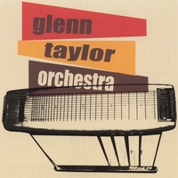 Glenn Taylor Orchestra : Glenn Taylor Orchestra