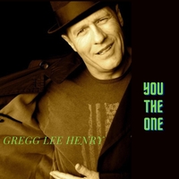 Gregg Lee Henry : You The One