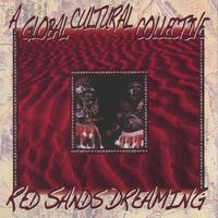 Global Cultural Collective : Red Sands Dreaming