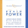GLOBAL HYPNOSIS: Brain Power Now