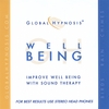 GLOBAL HYPNOSIS: Well Being